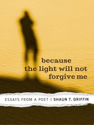 cover image of Because the Light Will Not Forgive Me